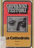 Giovanni Testori - La cattedrale (1974)