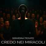 img Gerardina Trovato - Credo nei miracoli [singolo] (2025) .mp3 - 320 kbps