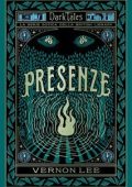 Vernon Lee - Presenze. Dark Tales. La serie gotica della British Library (2023)