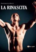 Francesco La Rocca - La Rinascita (2014)