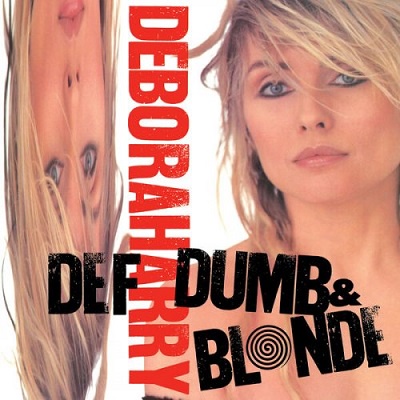 Deborah Harry – Def, Dumb & Blonde (2025 Remaster) (2025) .mp3 – 320 kbps / FLAC (24bit-96kHz)