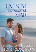Liz Isaacson - Amori d’estate Vol. 3. Un’estate in riva al mare (2025)