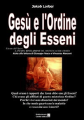 Jakob Lorber- Gesù e l'Ordine degli Esseni (2023)
