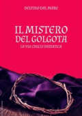 Delfino Dal Mare - Il Mistero del Golgota (2023)