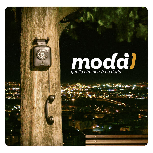 Moda’ – Quello che non ti ho detto (2024 Hi Res) (2006) [Flac 24-48]