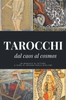 Archan Paola Migliori – I Tarocchi: dal caos al cosmos (2020)