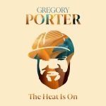 img Gregory Porter - The Heat Is On (2025) .mp3 - 320 kbps / FLAC