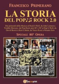 Francesco Primerano - LA STORIA DEL POP ROCK 2.0: Dai primordi della Musica al Rock\'n\'Roll, da John Lennon a Freddie Mercury, dal Pop.Rock anni 80\' e 90\' al Rap\'n\'Roll, da David Bowie a Kurt Cobain, da Vasco Rossi a Renato Zero (2017)