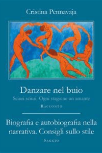 Cristina Pennavaja – Danzare nel buio – Biografia e autobiografia nella narrativa (2023)