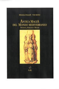 Michela Chiarelli – Antica Magia del Mondo Mediterraneo (2019)