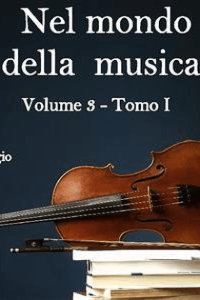 Emiliano Buggio – Nel mondo della musica. Vol. 3 – Tomo I. Da sant’Agostino ai Trovatori (2019)