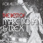 img Marc Bolan & T.Rex - For All The Cats (The Best Of) 2 CD (2015) FLAC