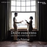 La Palatine – Dolce concento: Les Italiens à Paris sous Louis XIV [24-bit Hi-Res] (2025) FLAC