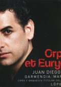 Gluck - Orphee et Eurydice (Florez, Garmendia, Marianelli, Lopes-Cobos) (2009) APE lossless