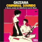 img Gazzara - Criminal Sounds (A Musical Journey Into 1960/70s Cop and Spy Movies) (2025) .mp3 - 32