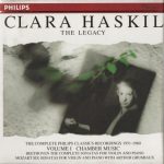 img Clara Haskil ‎- The Legacy, Volume I. Chamber Music: Beethoven - Complete violin sonatas Nos.