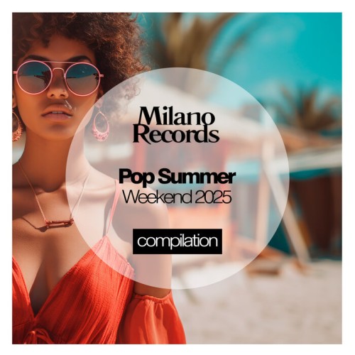 VA – Pop Summer Weekend 2025 (2025) MP3, 320 kbps