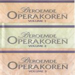 img Beroemde Operakoren (Famous Opera Choirs) - Verdi, Guno, Bizet, Tchaikovsky, Borodin, Donitsett
