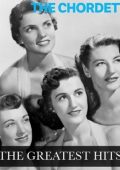 The Chordettes - The Greatest Hits [Remastered, 24-bit Hi-Res] (1981/2025) FLAC