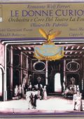 Wolf-Ferrari - Le donne curiose (Mariotti, Garaziotti, Fusco, Bottazzo - Coro & Orchestra del Teatro La Fenice di Venezia, de Fabritiis) (1998) APE lossless
