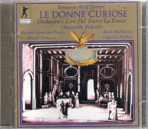Wolf-Ferrari – Le donne curiose (Mariotti, Garaziotti, Fusco, Bottazzo – Coro & Orchestra del Teatro La Fenice di Venezia, de Fabritiis) (1998) APE lossless Wolf-Ferrari – Le donne curiose (Mariotti, Garaziotti, Fusco, Bottazzo – Coro & Orchestra del Teatro La Fenice di Venezia, de Fabritiis) (1998) APE lossless