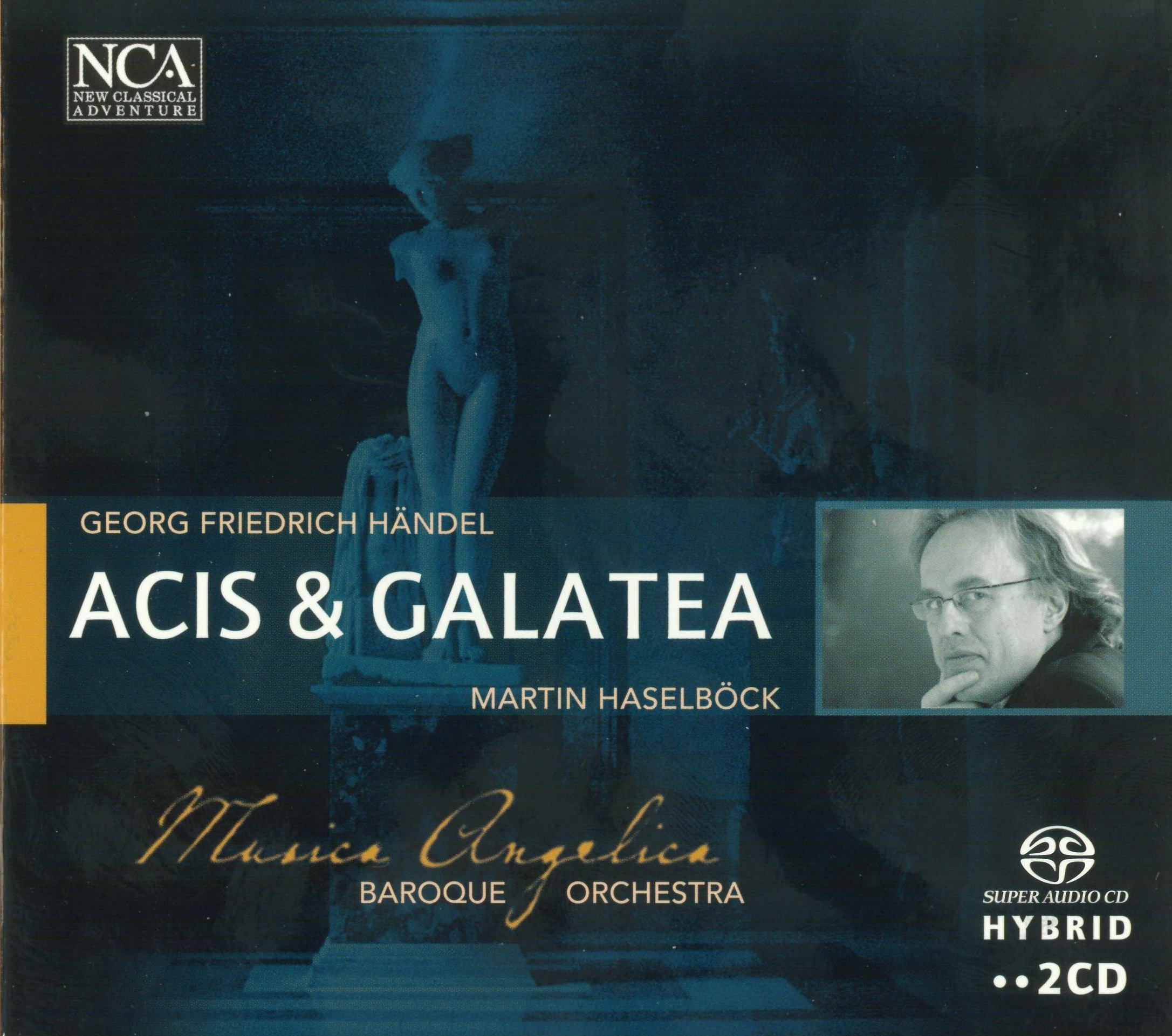Handel – Acis & Galatea (Perillo, Bleeke, Hite, Boesch, Musica Angelica Baroque Orchestra, Martin Haselbock) [2 CD’s] (2007) FLAC
