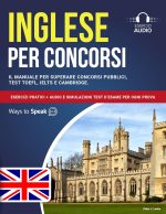 Peter J. Locke, Ways to Speak – Inglese per Concorsi Il Manuale per Superare Concorsi Pubblici, Test TOEFL, IELTS e Cambridge Esercizi Pratici + Audio e Simulazioni Test D’Esame per ogni Prova. (IMPARARE L’INGLESE) (2024) Peter J. Locke, Ways to Speak – Inglese per Concorsi Il Manuale per Superare Concorsi Pubblici, Test TOEFL, IELTS e Cambridge Esercizi Pratici + Audio e Simulazioni Test D’Esame per ogni Prova. (IMPARARE L’INGLESE) (2024)