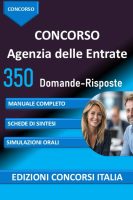 Luca Moretti – Concorso Agenzia delle Entrate 350 Domande-Risposte MANUALE COMPLETO, SCHEDE DI SINTESI, SIMULAZIONI ORALI (2025)