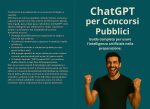 AA.VV. – ChatGPT per Concorsi Pubblici Guida completa per usare l’intelligenza artificiale nella preparazione (2025)