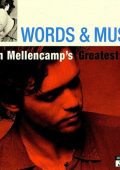 John Mellencamp - Words & Music: John Mellencamp's Greatest Hits (2 CD) (2004) FLAC