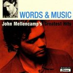 img John Mellencamp - Words & Music: John Mellencamp