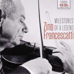 img Zino Francescatti - Milestones of a Legend: J.S. Bach, Mozart, Beethoven, Chausson, Paganini, B