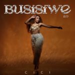 img Cici - Busisiwe 2.0 (2025) MP3, 320 kbps