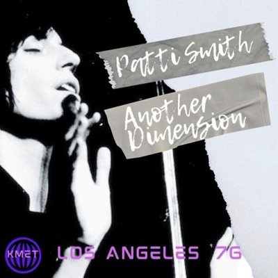 Patti Smith – Another Dimension [Live Los Angeles ’76] (2025) MP3