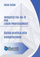 Irene Berri – Intrastat fai-da-te per liberi professionisti Guida pratica alla compilazione (2025)