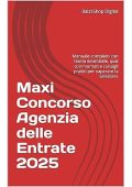 i BalzaShop Digital - Maxi Concorso Agenzia delle Entrate 2025 Manuale completo con teoria essenziale, quiz commentati e consigli pratici per superare la selezione (2025)