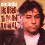 img Eric Burdon - He Used To Be An Animal (2 CD) (2002) FLAC