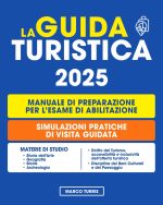 Marco Turris – La Guida Turistica Manuale Di Preparazione per L’Esame di Abilitazione 2025 con Teoria e Test per Tutte le Prove Selezione di Simulazioni di Visita Guidata (2025) Marco Turris – La Guida Turistica Manuale Di Preparazione per L’Esame di Abilitazione 2025 con Teoria e Test per Tutte le Prove Selezione di Simulazioni di Visita Guidata (2025)