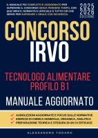 Alessandro Todaro – Concorso IRVO Tecnologo Alimentare: Il Manuale più completo e aggiornato per superare il concorso senza perdere tempo, con quiz mirati, normativa ufficiale e tutto ciò che serve per superare l’orale (2025) Alessandro Todaro – Concorso IRVO Tecnologo Alimentare: Il Manuale più completo e aggiornato per superare il concorso senza perdere tempo, con quiz mirati, normativa ufficiale e tutto ciò che serve per superare l’orale (2025)