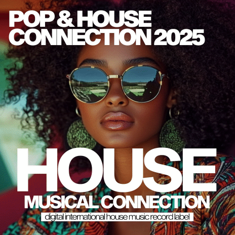 VA – Pop & House Connection 2025 (2025) FLAC