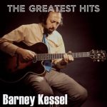 img Barney Kessel - The Greatest Hits [Remastered, 24-bit Hi-Res] (2025) FLAC