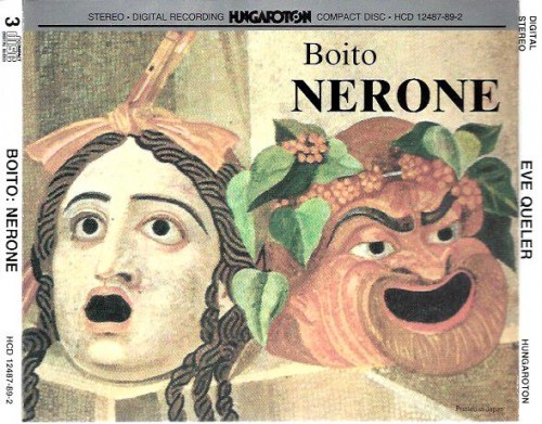 Boito – Nerone [3 CD’s] (Maria Zadori, Hungarian State Opera Orchestra, Hungarian Radio and Television Chorus, Eve Queler) (1983) FLAC