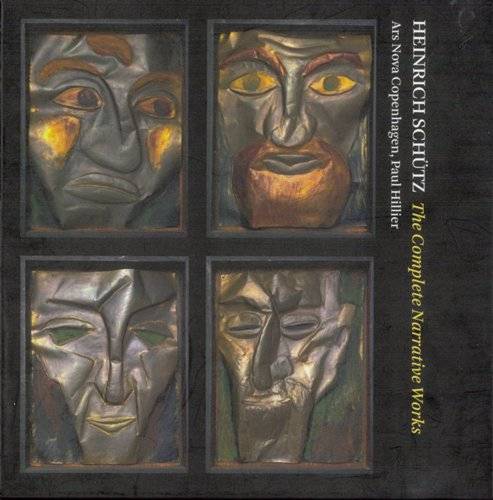 Heinrich Schutz – The Complete Narrative Works (Ars Nova Copenhagen, Paul Hillier) [4 CD’s] (2011) FLAC