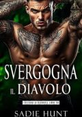 Sadie Hunt - I Bastardi di Blackwell Vol. 3. Svergogna il Diavolo (2025)