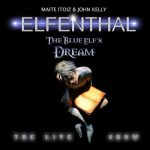 img Elfenthal - The Blue Elf’s Dream (The Live Show) (2009)
