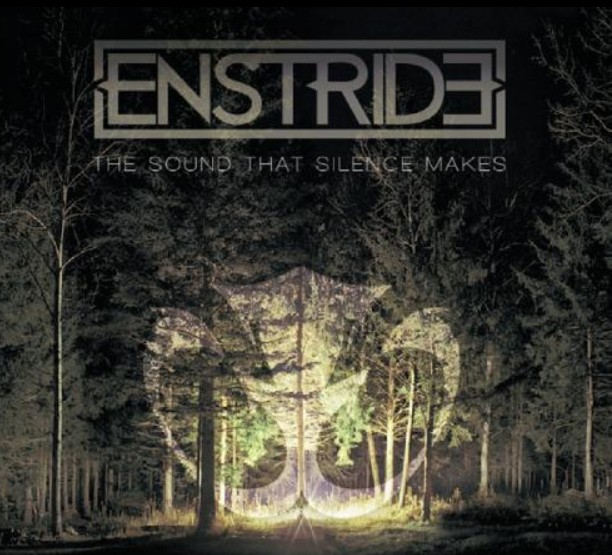 Enstride – The Sound That Silence Makes (2014)