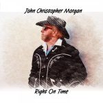 img John Christopher Morgan - Right On Time (2025)