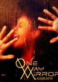 One-Way Mirror - Capture (2015)