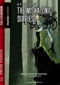 img Delos Comics 12 - The Miskatonic Diaries, nelle Spire di Medusa e altre storie (Delos Digital 2019-10-08)