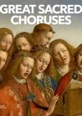 Wolfgang Amadeus Mozart - Great Sacred Choruses (2025) FLAC